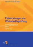 WPK Magazin 1/2004 Service 59 Entwicklungen der Wirtschaftsprüfung Prüfungsmethoden - Risiko - Vertrauen Von Prof. Dr. Martin Richter 330 S.