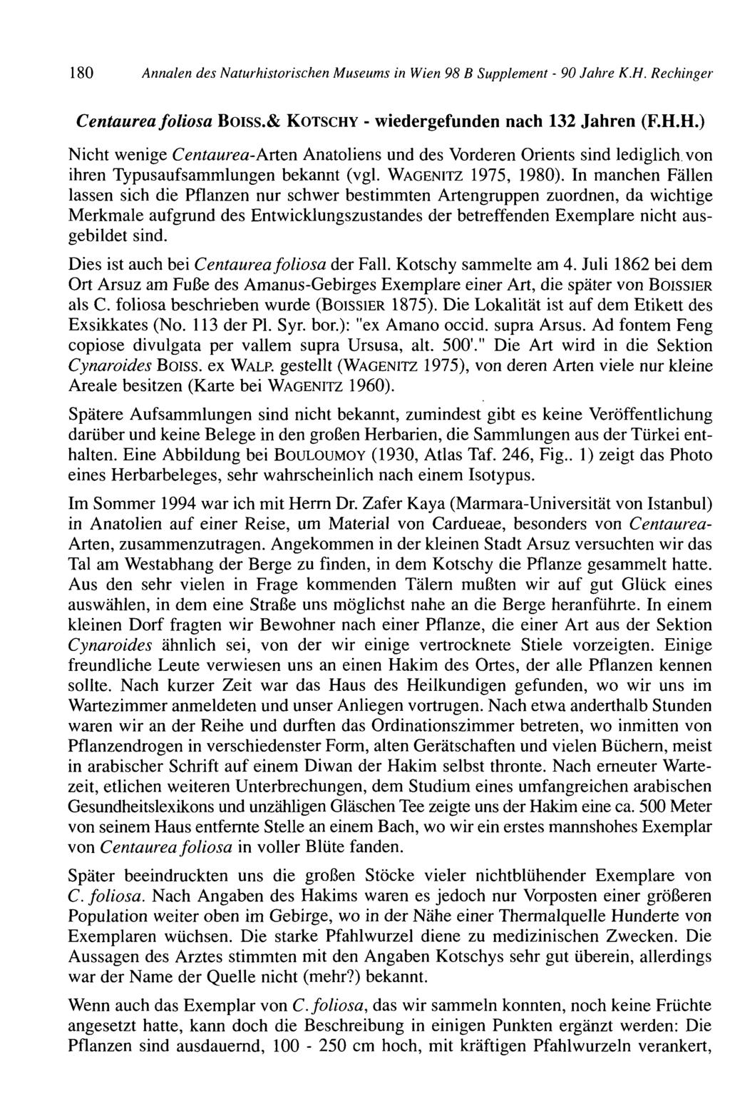 180 Annalen des Natur historischen Museums in Wien 98 B Supplement - 90 Jahre K.H.