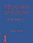 , Softcover 26,00 EUR Best.-Nr. 1245 ISBN 978-3-939374-29-9 Traugott Horneber Zeugnissprüche für die Klassen 1 7 187 S.
