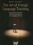 , Softcover 15 22 cm 11,00 EUR Best.-Nr. 1023 Peter Lutzker The Art of Foreign Language Teaching Improvisation and Drama 478 pp.