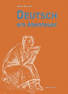 1522 ISBN 978-3-7720-8243-6 Deutsch als Fremdsprache Deutsch ein Abenteuer Von Meike Bischoff Lesen als Vergnügen, Entdecken, Lesen als