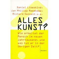 Herausgeber: Daniel Libeskind, Jan Phillipp Reemsma, Richard Sennett u.a. Verlag: Rowohlt Auflage: 1.