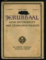 2. Jg. (1920-21), 12 Hefte 3. Jg. (1922-23), 1 Heft Neue Folge: 1. Jg. (1923/24), 9 Hefte 2. Jg. (1925), 2 Hefte Jerubbaal.
