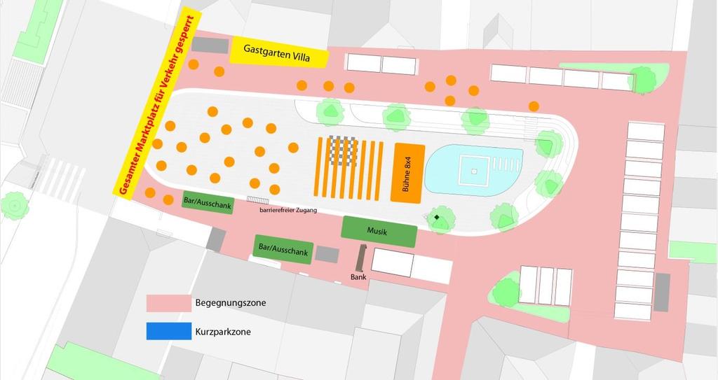 Zu d) gesamter Bereich mit Sperre des Verkehrs: Beispiel für Eröffnungsfeierlichkeiten: Bühne 8x4m vor Brunnenanlage, Sessel- oder Bankreihen vor der Bühne, Musik neben der Bühne.