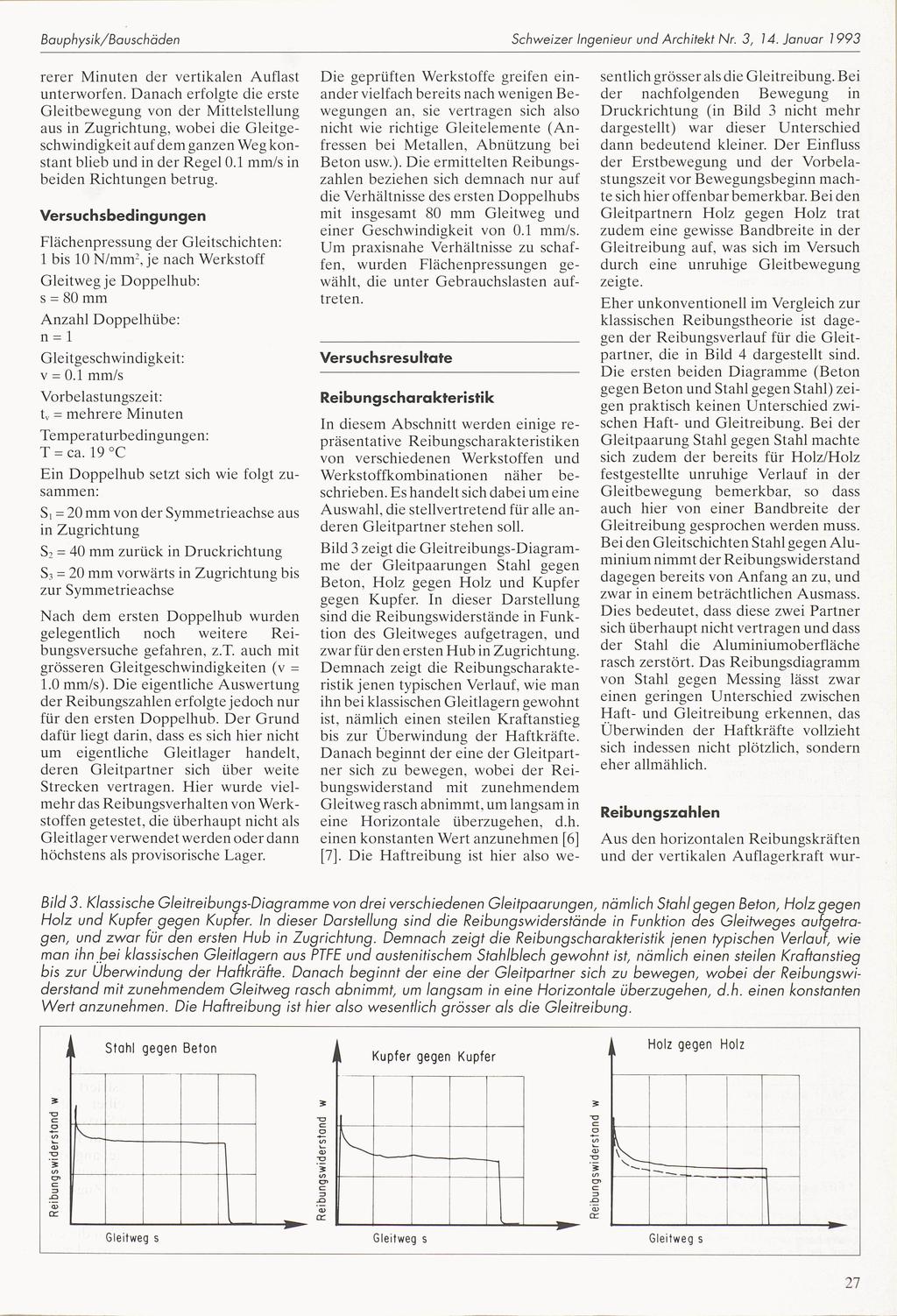 Rebungsderstand Rebungsderstand Rebungsderstand Bauphysk/Bauschäden Schezer Ingeneur und Archtekt Nr. 3, 14. Januar 1993 rerer Mnuten der vertkalen Auflast unterorfen.