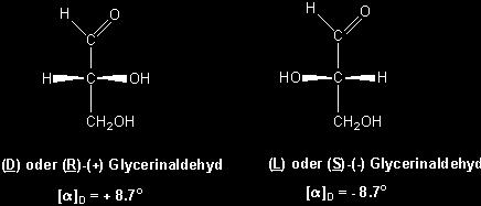 Aber nur ein Enantiomer kommt in der Natur vor, das R-Isomer, das auch das rechtsdrehende Enantiomer ist. (R)-(+)-Glycerinaldehyd ist aus schon erwähnten Gründen ( Kapitel 7.
