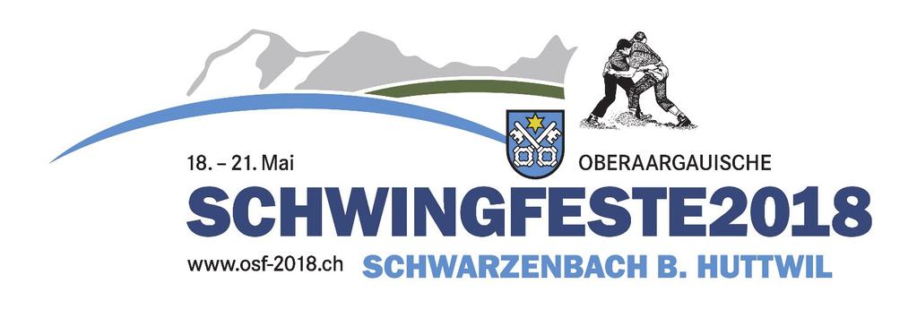 SPONSORING Oberaargauische Schwingfeste Schwarzenbach bei Huttwil 18. - 21. Mai 2018 Kategorie Hauptsponsor Sponsorenbeitrag: Fr. 12 000.