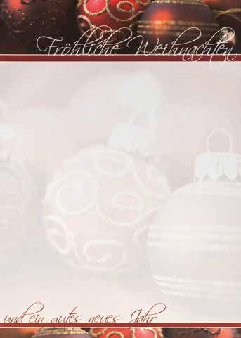 42 FESTLICHE GRUSS-SETS 43 WEIHNACHTSBRIEF Bestell-Nr. 96805 Format: 21,0 x 29,7 cm A4 Bogen Weihnachtsbrief, rote Christbaumkugeln, inkl. Umschlag weiß.