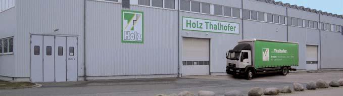 Der Weg unseres Familienunternehmens 2008 Eröffnung unseres Thalhofer-Holzzentrums in Pfullingen nach Neubau der Niederlassung