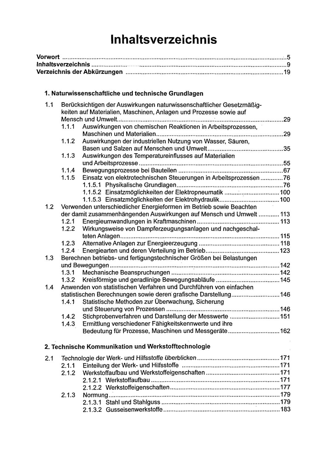 Inhaltsverzeichnis Vorwort -.5 Inhaltsverzeichnis 9 Verzeichnis der Abkürzungen 19 1. Naturwissenschaftliche und technische Grundlagen 1.