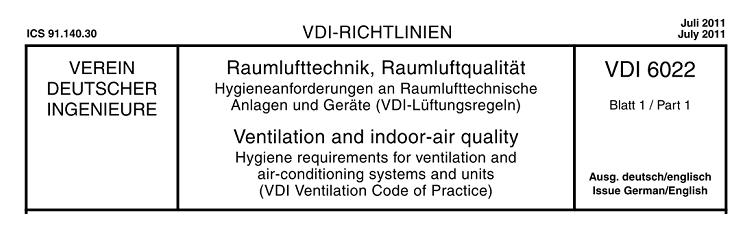 Inhaltsverzeichnis Inhalt Begleitende Normen und Richtlinien Technische Grundanforderungen nach VDI 6022 Außenluftansaugung