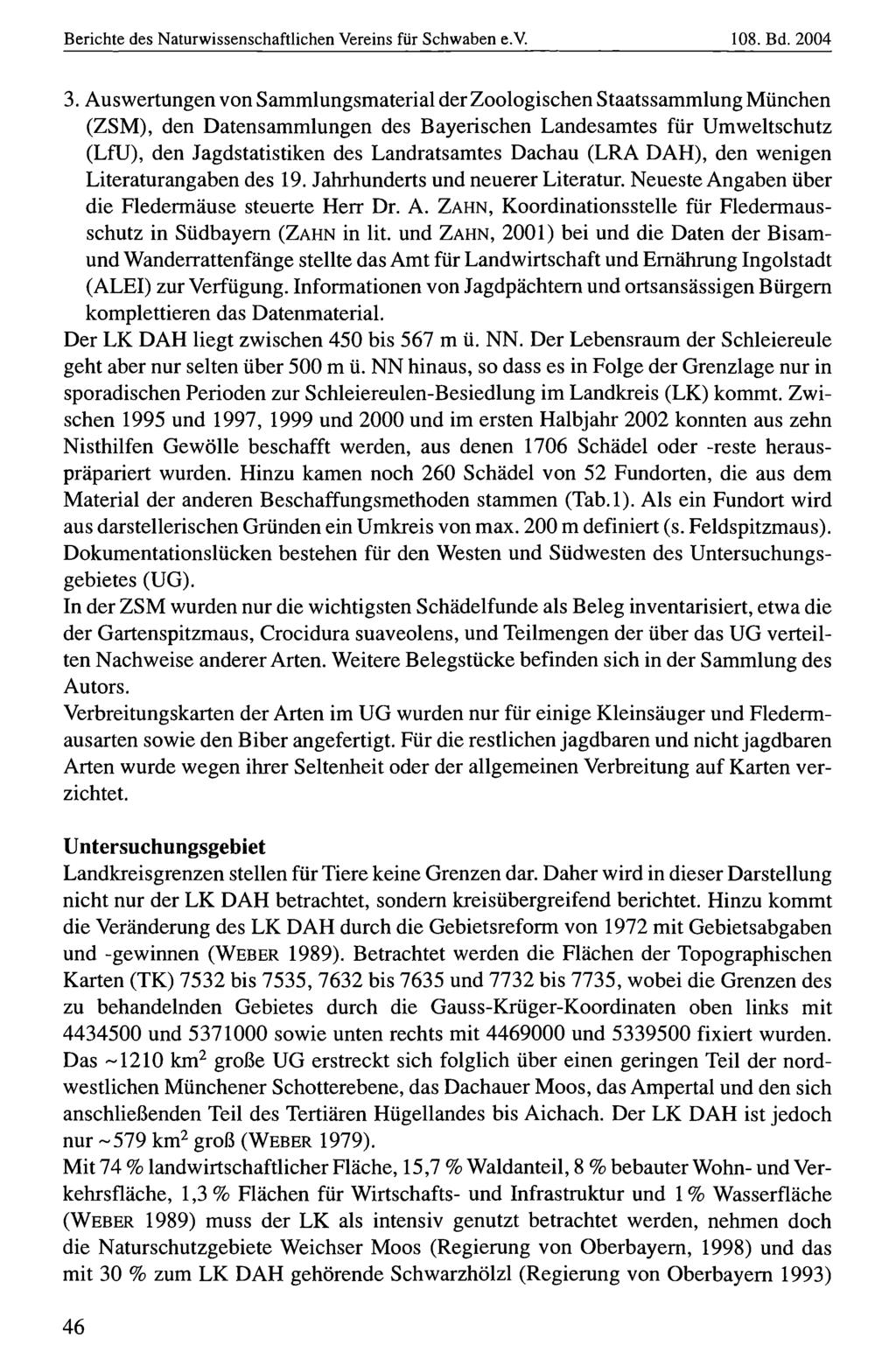 Berichte des Naturwissenschaftlichen Naturwissenschaftlicher Vereins für für Schwaben, download e.v. unter www.biologiezentrum.at 108. Bd. 2004 3.