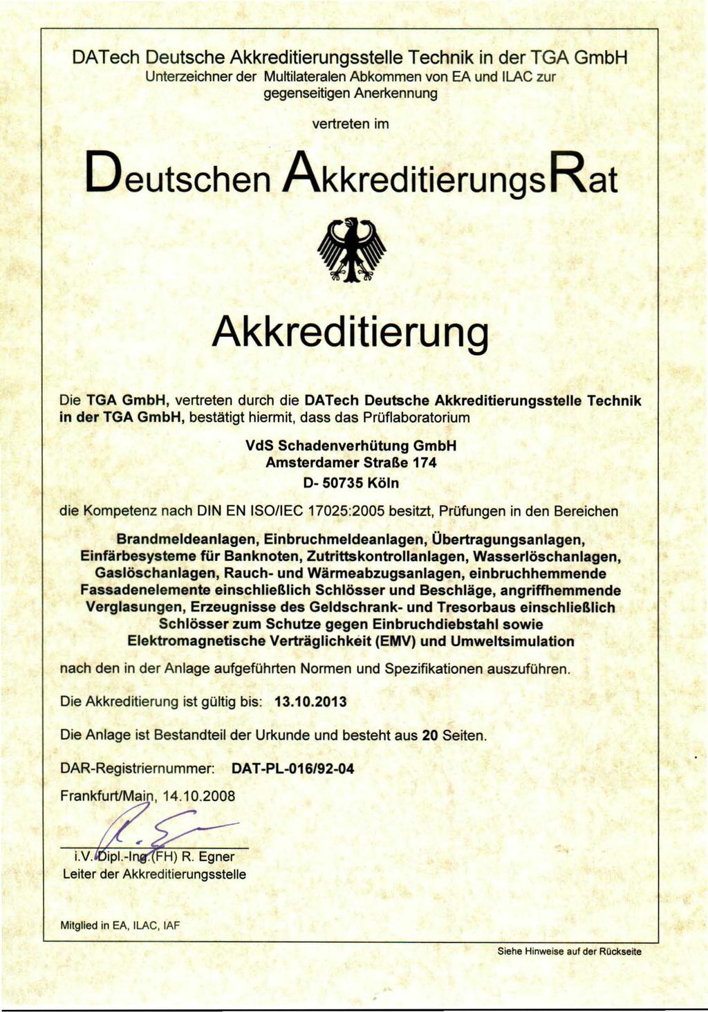 DATech Deutsche Akkreditierungsstelle Technik in der TGA GmbH Unterzeichner der Multilateralen Abkommen von EA und ILAC zur gegenseitigen Anerkennung vertreten im Deutschen AkkreditierungsRat Akkred