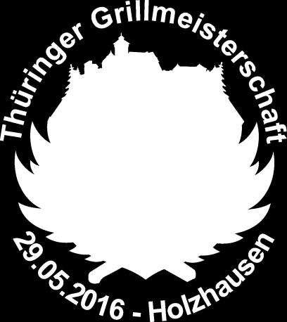 Ausschreibung und Regelwerk zur offenen Thüringer Grillmeisterschaft am 29.