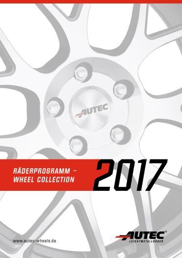 erhältlich! Das neue Räder- und Designprogramm der AUTEC GmbH & Co. KG ist ab sofort erhältlich.