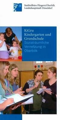 Aufbau von Kooperationen Oberbilk Oberbilker Kindertagesstätten und Grundschulen kooperieren bei der Gestaltung des Übergangs von Kindertagesstätte zur Schule.