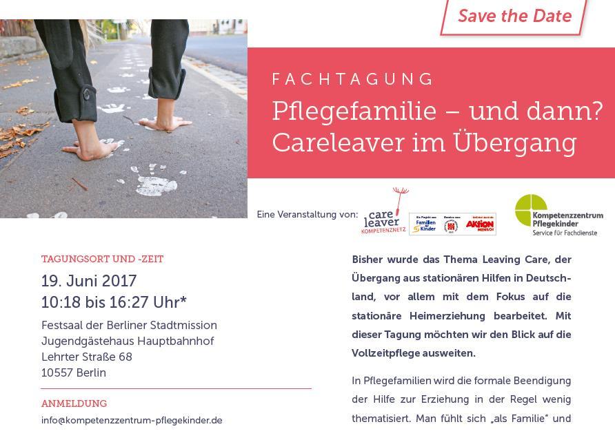 Save the Date: Fachtagung Pflegefamilie und dann? Careleaver im Übergang Wann: 19.06.