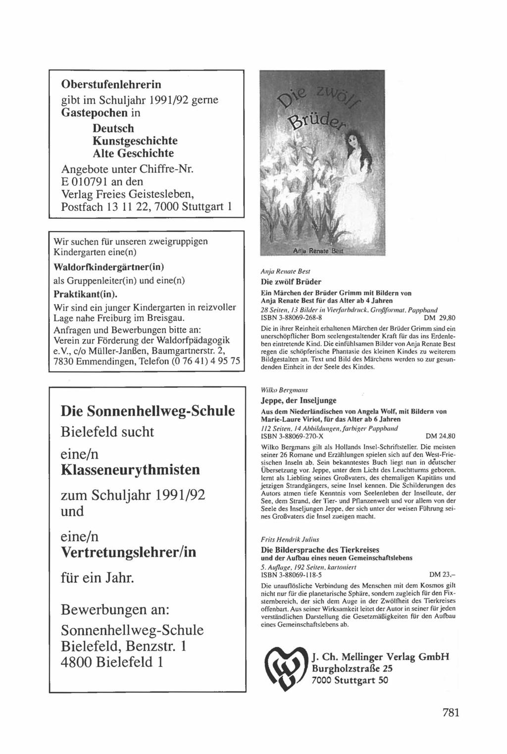 Oberstufenlehrerin gibt im Schuljahr 1991/92 gerne Gastepochen in Deutsch Kunstgeschichte Alte Geschichte Angebote unter Chiffre-Nr.