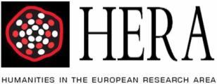 Formerly, it was jointly funded by ESF and the European Commission ERA-NET project "Humanities in the European Research Area" (HERA) (Contract no.