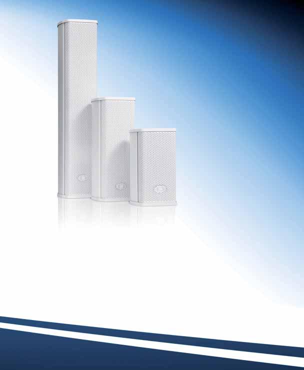 VERTICAL ARRAY SYSTEMS Die Lautsprecherkabinette des Vertical Array Systems erfüllen die höchsten Standards in Bezug auf akustische Performance, Betriebssicherheit und Zuverlässigkeit.