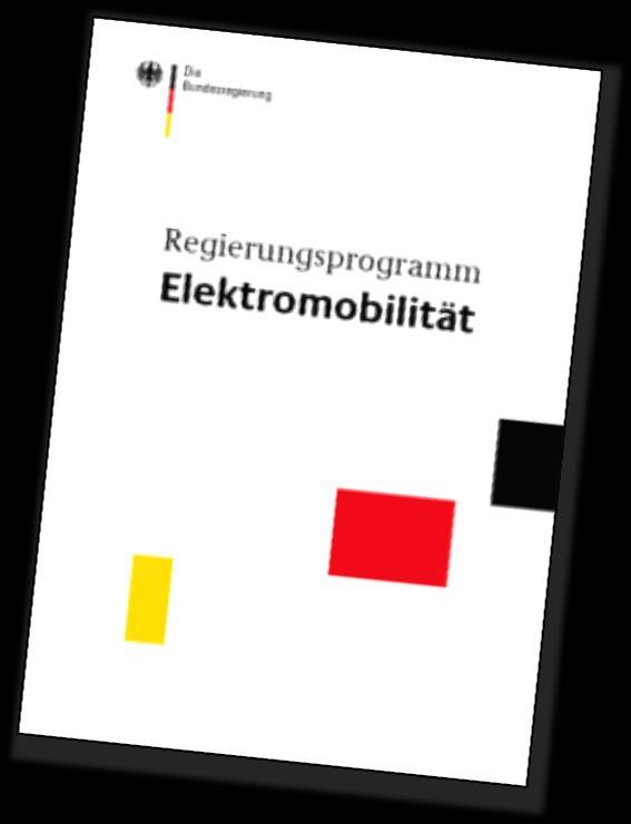 Regierungsprogramm Elektromobilität, Mai 2011 Kabinettsbeschluss vom 18.