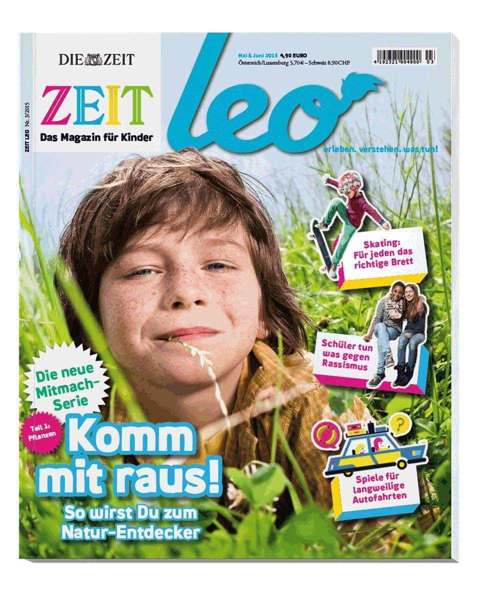 KURZ VORGESTELLT: ZEIT LEO ZEIT LEO das Kindermagazin der ZEIT ZEIT LEO bringt aufgeweckte, neugierige Kinder zwischen 8 und 13 Jahren und ihre Eltern auf den Geschmack.