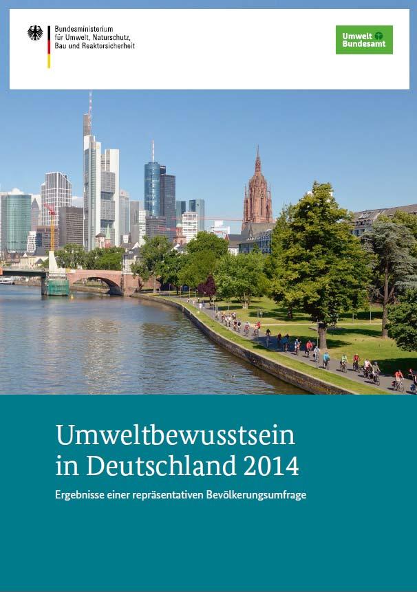 Umweltbewusstsein in Deutschland 2014 Seit 1996 alle zwei Jahre Umfrage zum Umweltbewusstsein in Deutschland Stichprobe