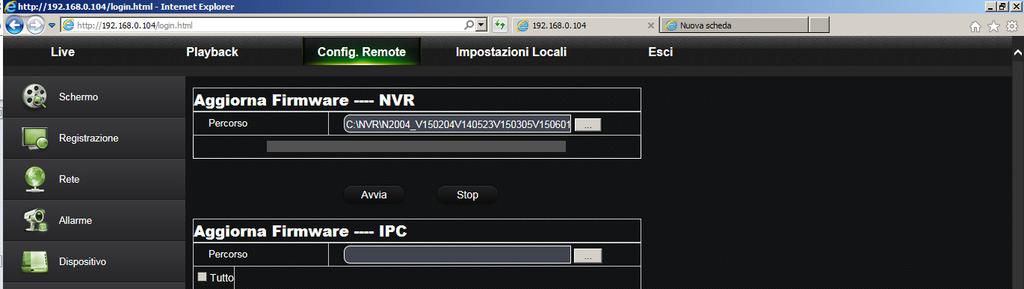 Dopo aver salvato il file di aggiornamento in una cartella del PC, aprire con Internet Explorer la pagina web dell NVR alla sezione [Config.