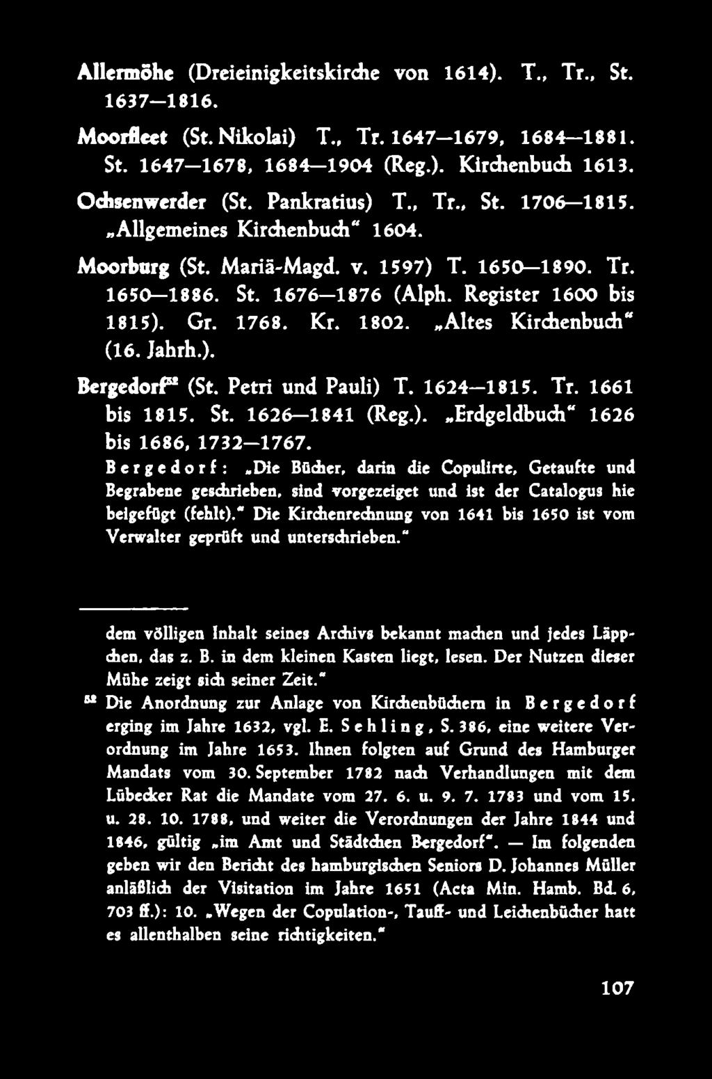Altes Kirdienbuch (16. Jahrh.). Bergedorf (St. Petri und Pauli) T. 1624 1815. Tr. 1661 bis 1815. St. 1626-1 8 4 1 (Reg.). Erdgeldbudi 1626 bis 1686, 1732-1 7 6 7.