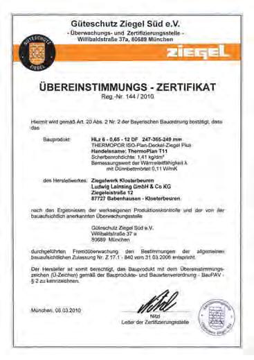 Die Qualitätsüberwachung Die Zulassung Das Lochbild Zulassung Z-17.1-1047/840 des DIBt Berlin Die Zulassungsunterlagen erhalten Sie auf Anforderung bei uns.