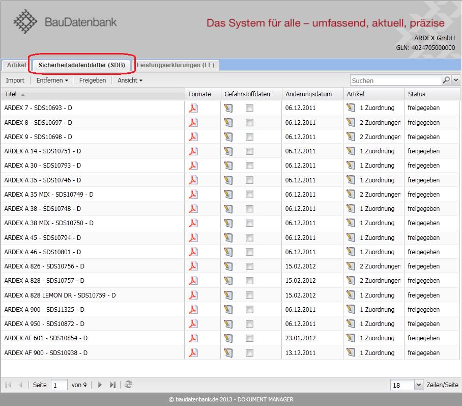 Import von Sicherheitsdatenblättern Im Bereich Sicherheitsdatenblätter des Dokumenten-Managers besteht die Möglichkeit, die Angaben zu einem Sicherheitsdatenblatt (SDB) zu importieren bzw.