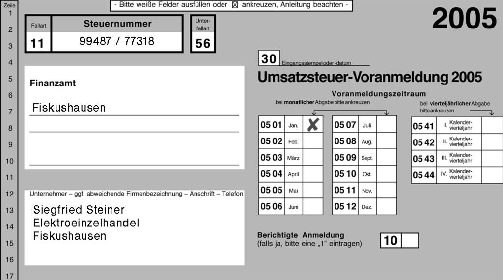 8 StWK Gruppe 8 / Seite 84 lich der Sondervorauszahlung für das Kalenderjahr 2004 betrug 7718 EUR. Die Anmeldung der Sondervorauszahlung muss danach wie folgt ausgefüllt werden: 6.