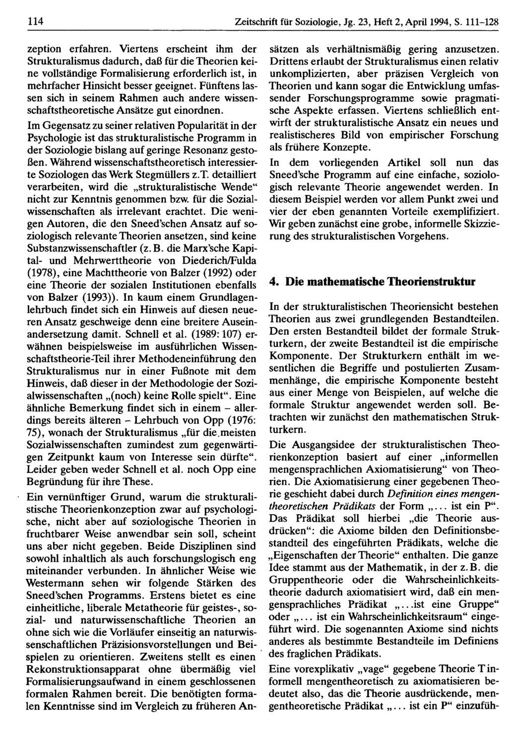 114 Zeitschrift für Soziologie, Jg. 23, Heft 2, April 1994, S. 111-128 zeption erfahren.