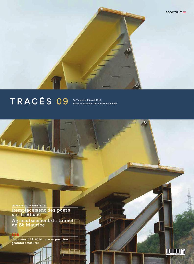 TRACÉS Baufachzeitschrift der Westschweiz Ein kritischer Geist, Neugier und publizistische Sorgfalt sind die hervorstechenden Merkmale von TRACÉS.