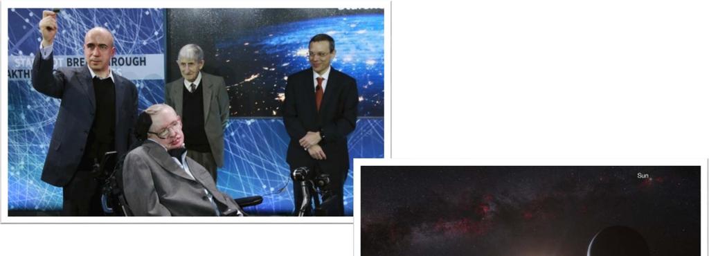 14. April 2016 Breakthrough Starshot: Auf dem Weg zu Alpha Centauri Partnerschaft: Yuri Milner, Stephan Hawking,