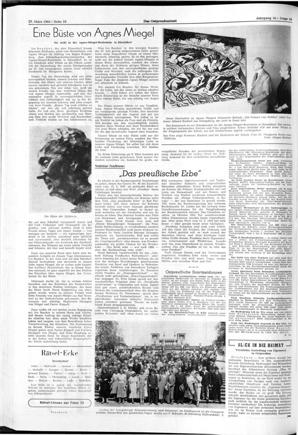 27. März 1965 / Seite 10 Das Ostpreußenblatt Eine Büste von Agnes Miege Sie steht in der Agnes-Miegel-Realschule in Düsseldorf Jahrgang 16 / oige 13 Ivo B e u c k e r, der über Düsseldorf hinaus