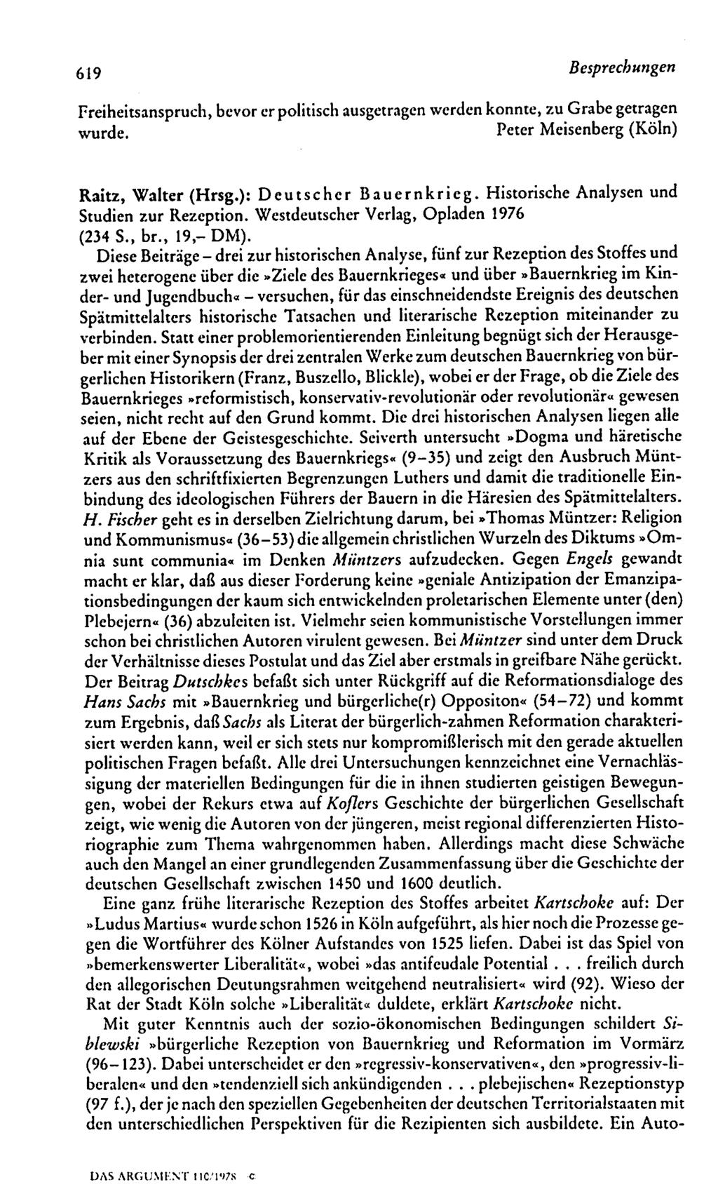619 Besprechungen Freiheitsanspmch, bevor erpolitisch ausgetragen werden konnte, zugrabe getragen wurde. Peter Meisenberg(Köln) Raitz, Walter (Hrsg.): Deutscher Bauernkrieg.
