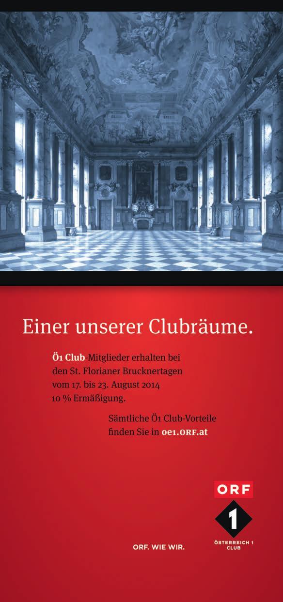 LIEBE BRUCKNER-FREUNDE, es freut mich, Ihnen das Programm der St. Florianer Brucknertage 2014 zu präsentieren. Mit der Achten steht heuer die wohl gewaltigste Bruckner-Sinfonie auf dem Spielplan.