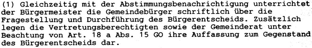 Briefliche 13 Abstimmung (1) Bei der brieflichen Abstimmung hat die stimmberechtigte Person der Gemeinde im verschlossenen Briefumschlag. den Wahlschein und 2.