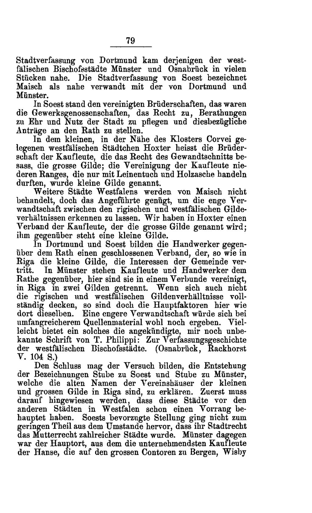 79 Stadtverfassung von Dortmund kam derjenigen der westfälischen Bischofsstädte Münster und Osnabrück in vielen Stücken nahe.