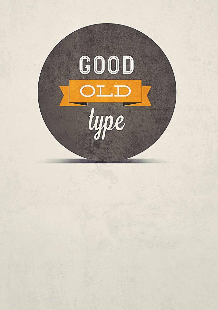 Good old Type. Die Geschichte von Good old type ist die Geschichte einer gemeinsamen Leidenschaft. Eine Geschichte vom Suchen und Sammeln.