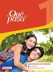 Unterrichten Sie kompetenzorientiert und schülernah mit dem neuen Qué pasa? Alles, was Sie an Qué pasa?