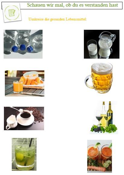 A.5) KAFFEE UND ALKOHOL: TÄGLICH; MANCHMAL ODER NIE? OHNE LESE- UND RECHTSCHREIBKOMPETENZ Kreise jedes gesunde Getränk ein.