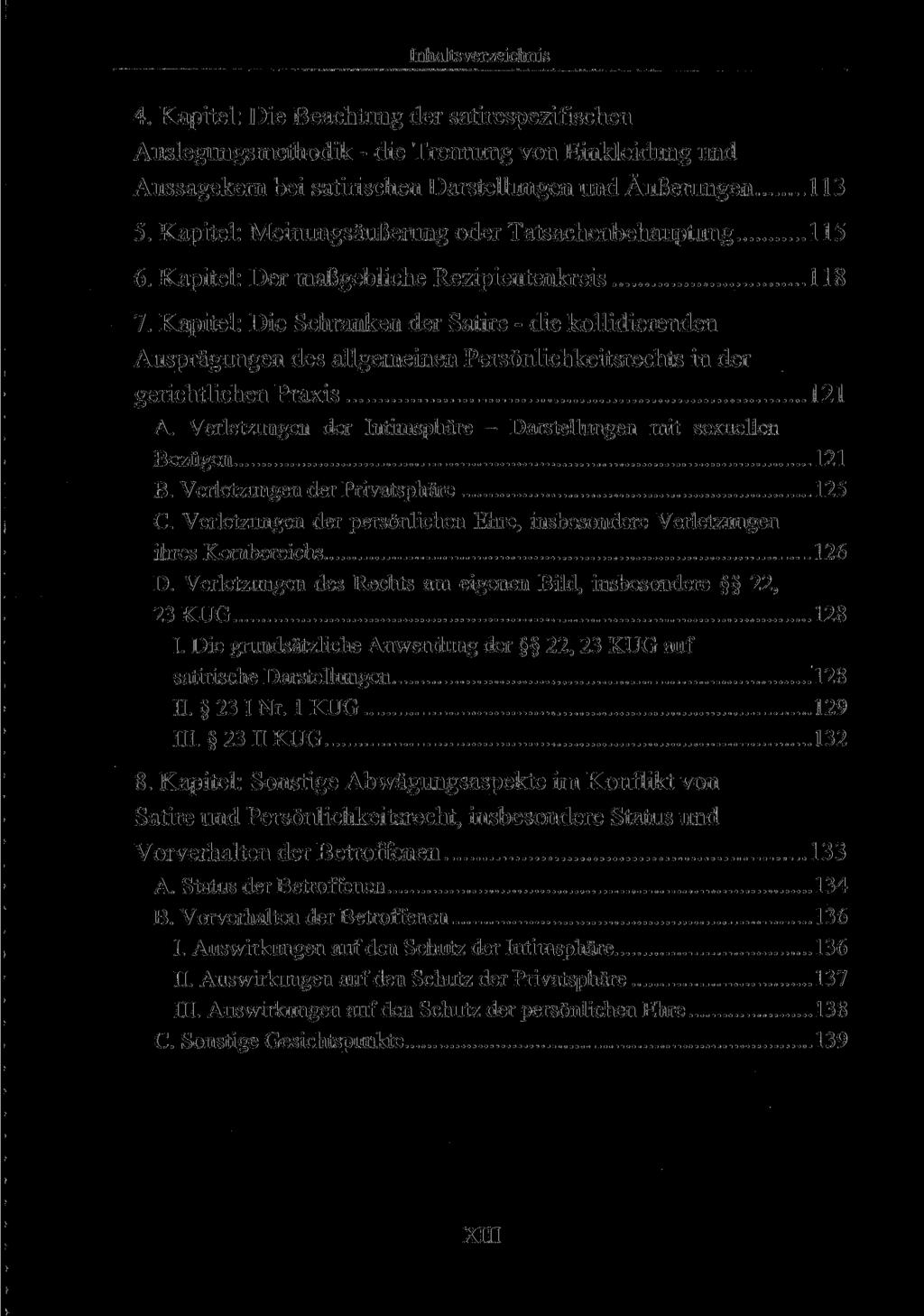 4. Kapitel: Die Beachtung der satirespezifischen Auslegungsmethodik - die Trennung von Einkleidung und Aussagekern bei satirischen Darstellungen und Äußerungen 113 5.