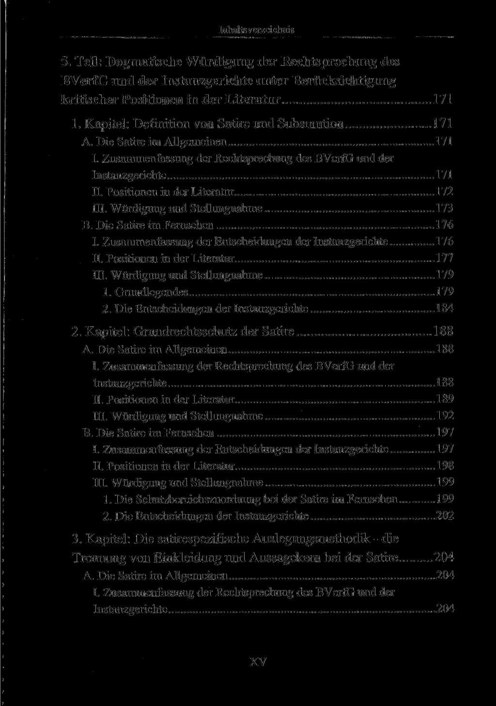 5. Teil: Dogmatische Würdigung der Rechtsprechung des BVerfG und der Instanzgerichte unter Berücksichtigung kritischer Positionen in der Literatur 171 1.