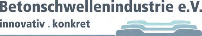schwihag zeitung/newspaper 11 Betonschwellenindustrie e.v. Am 26.06.2012 wurde der Verband Betonschwellenindustrie in Berlin unter Beteiligung der SCHWIHAG AG als Gründungsmitglied ins Leben gerufen.
