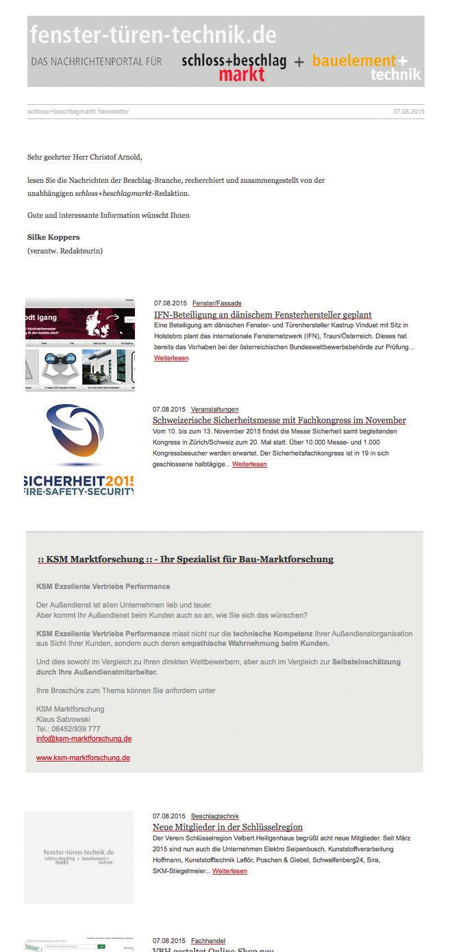 Newsletter Porträt 1 Name fenster-türen-technik-online Newsletter 2 Kurzcharakteristik Aktueller Online-Newsletter für die Schloss-, Beschlagund Bauelemente-Branche.