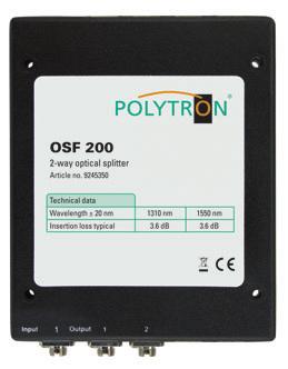 Optische Verteilung Optical distribution A Kopfstellen Optische Verteiler OSF... Die Verteiler OSF teilen ein optisches Eingangs-Signal auf 2, 3, 4 oder 8 Ausgänge auf.