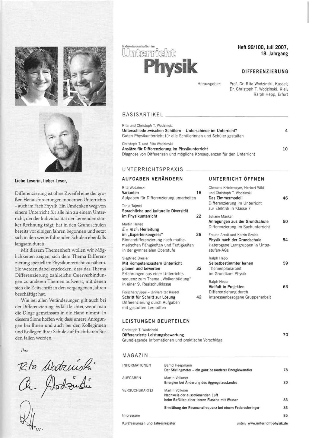 Naturwissel15chaften im Heft 99/100, Juli 2007, (UJDU~[?DCS;Du'l1 18. Jahrgang Physik DFFERENZERUNG Herausgeber: Prof. Dr. Rita WOdzinski, Kassel; Dr. Chri stoph T.