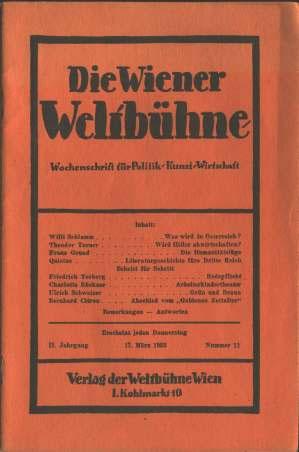 121 Willi Schlamm In: Die Wiener Weltbühne 2 Jg. H.11 v. 17.3.1933 Vorletztes Heft der Weltbühne, das in Deutschland erscheinen konnte.